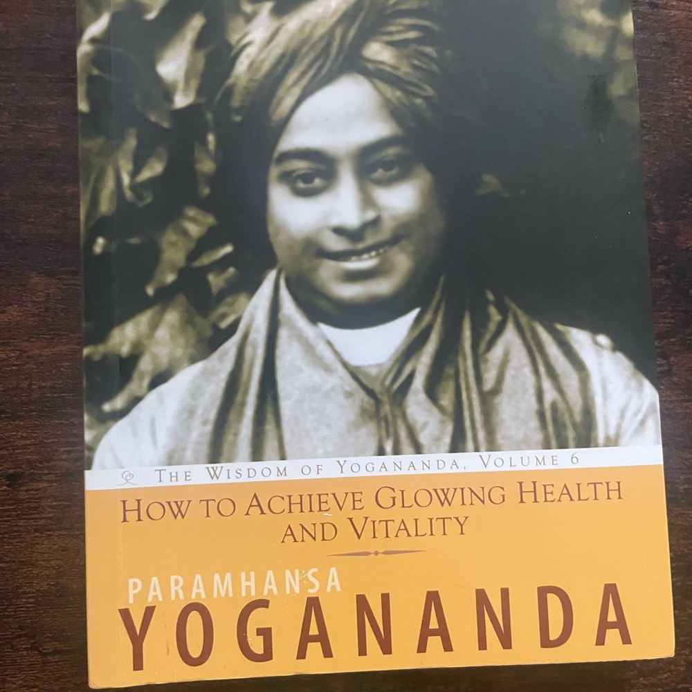 How to achieve glowing health and vitality paramhansa yogananda softcover book